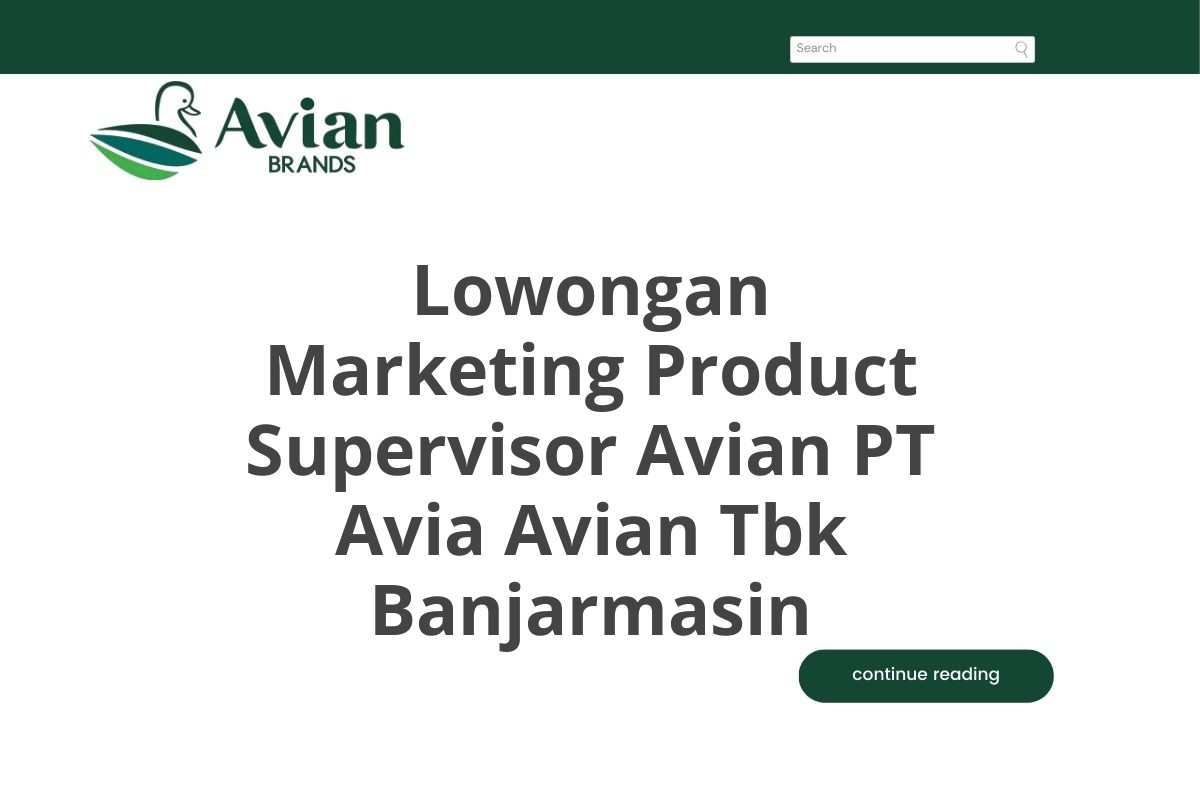 Lowongan Marketing Product Supervisor Avian PT Avia Avian Tbk Banjarmasin