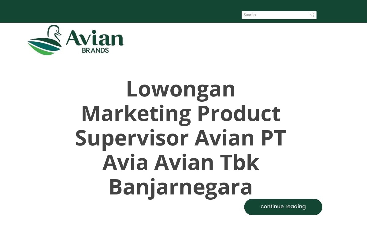 Lowongan Marketing Product Supervisor Avian PT Avia Avian Tbk Banjarnegara