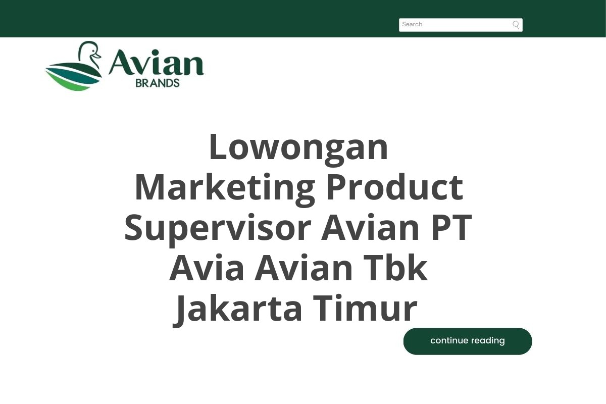 Lowongan Marketing Product Supervisor Avian PT Avia Avian Tbk Jakarta Timur