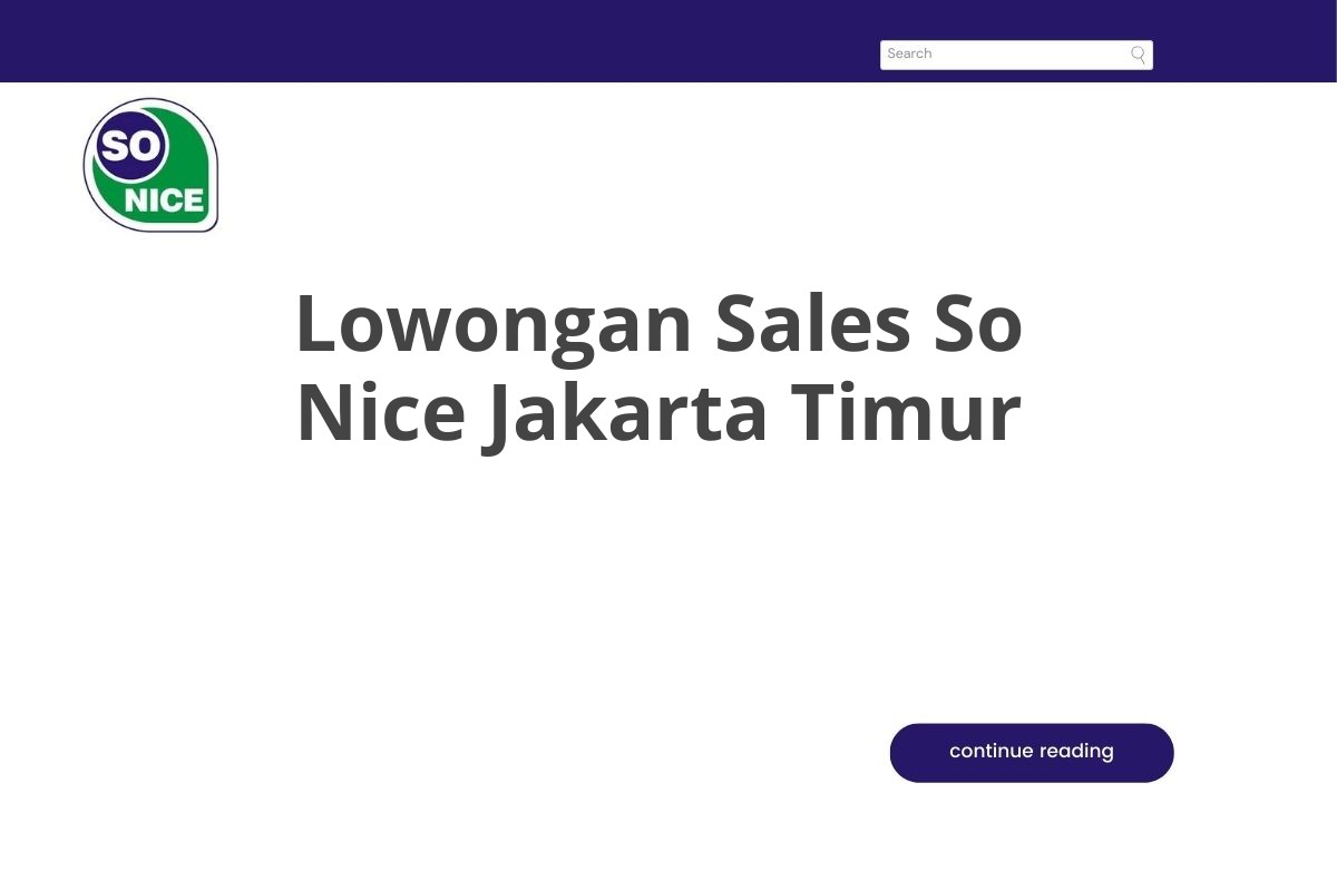 Lowongan Sales So Nice Jakarta Timur