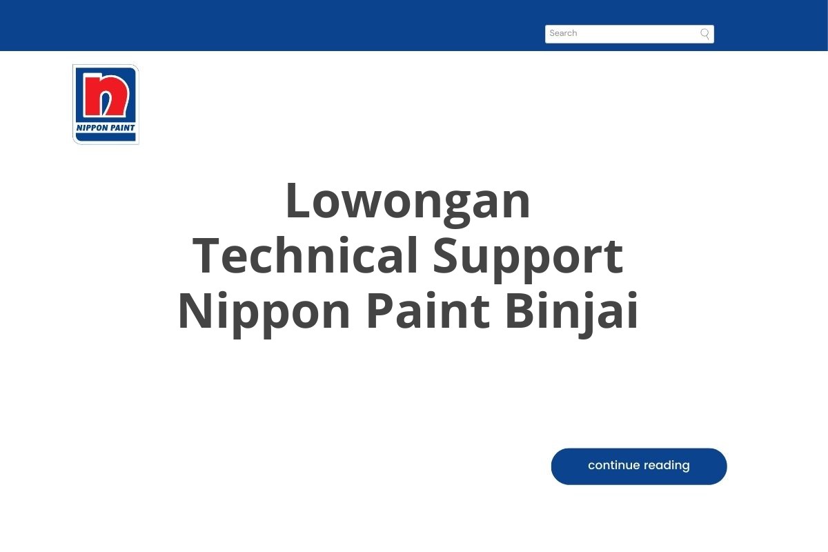 Lowongan Technical Support Nippon Paint Binjai