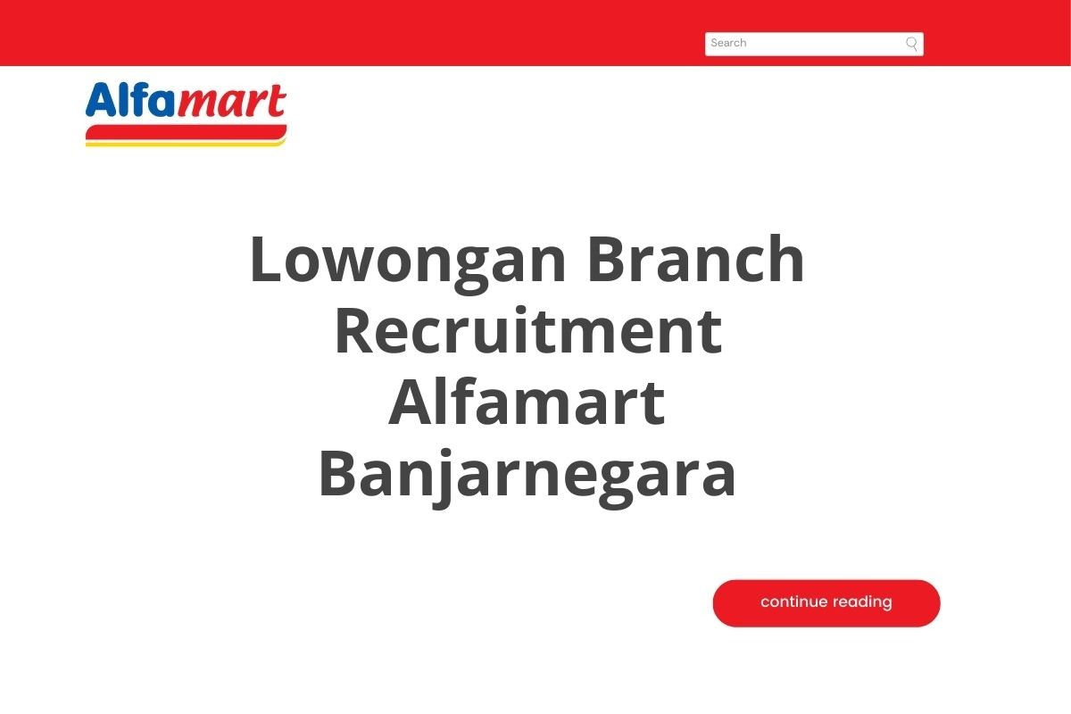 Lowongan Branch Recruitment Alfamart Banjarnegara