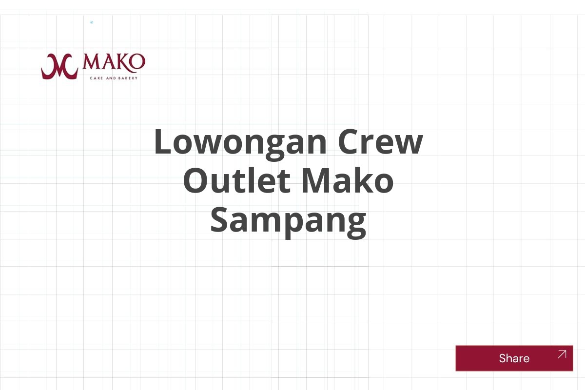 Lowongan Crew Outlet Mako Sampang