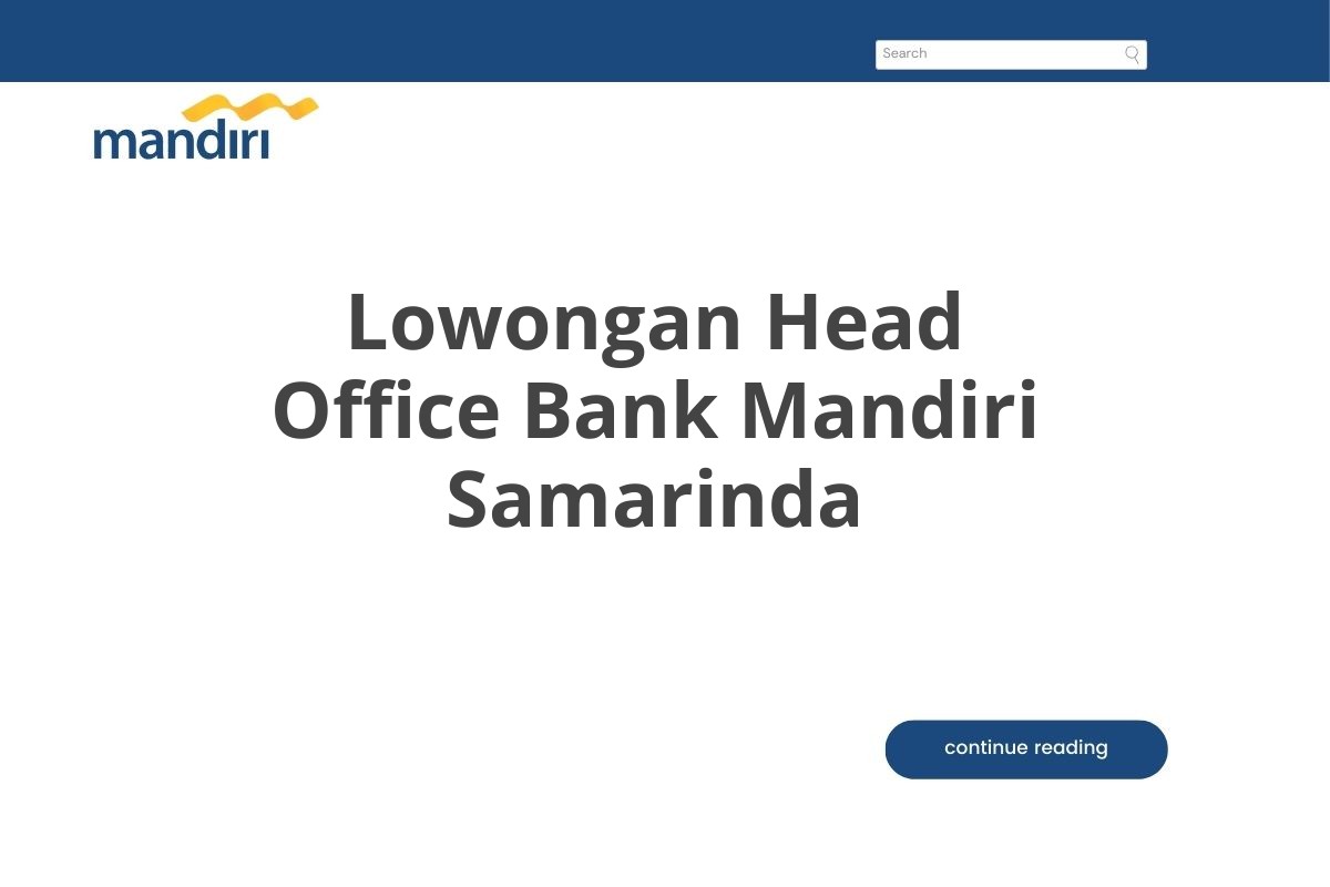 Lowongan Head Office Bank Mandiri Samarinda