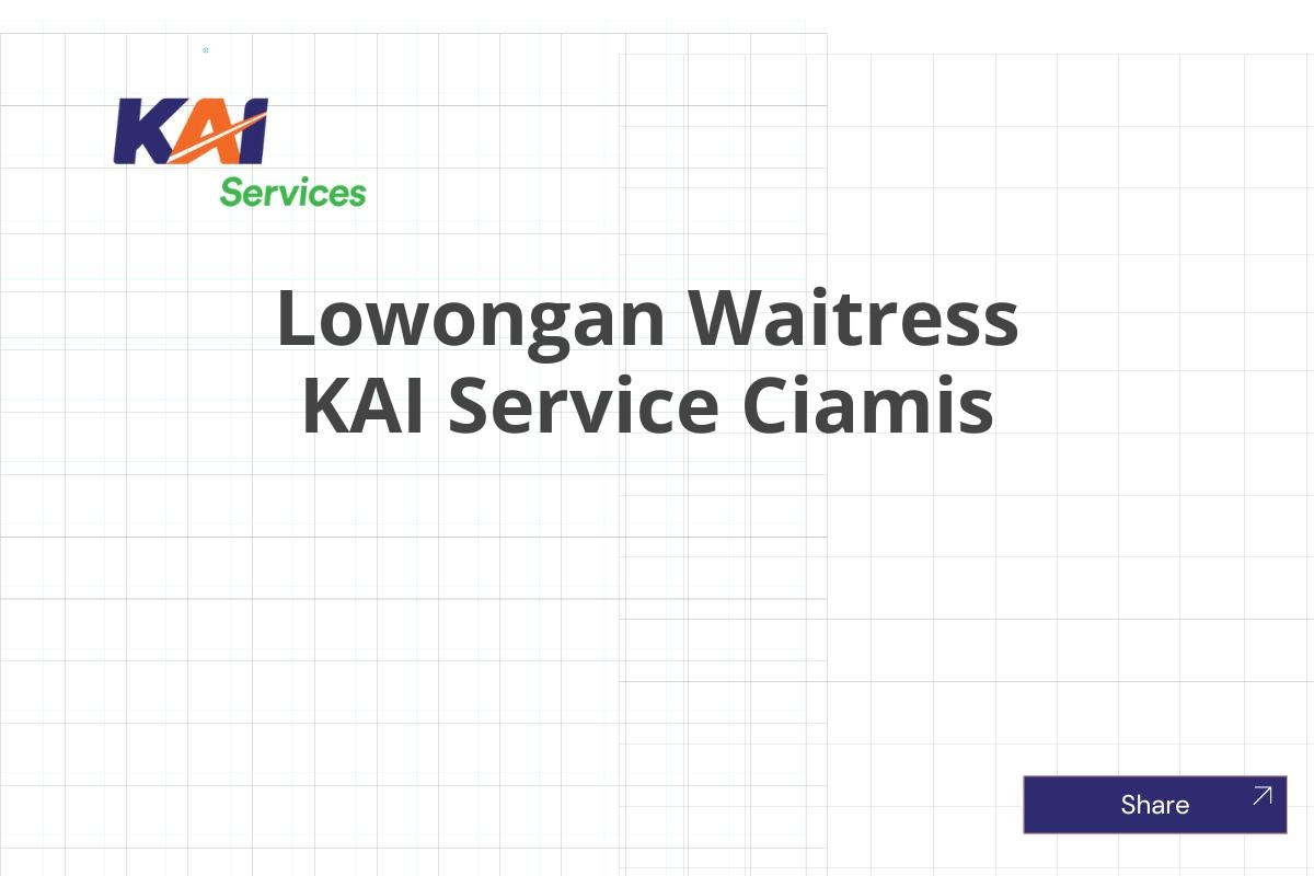 Lowongan Waitress KAI Service Ciamis